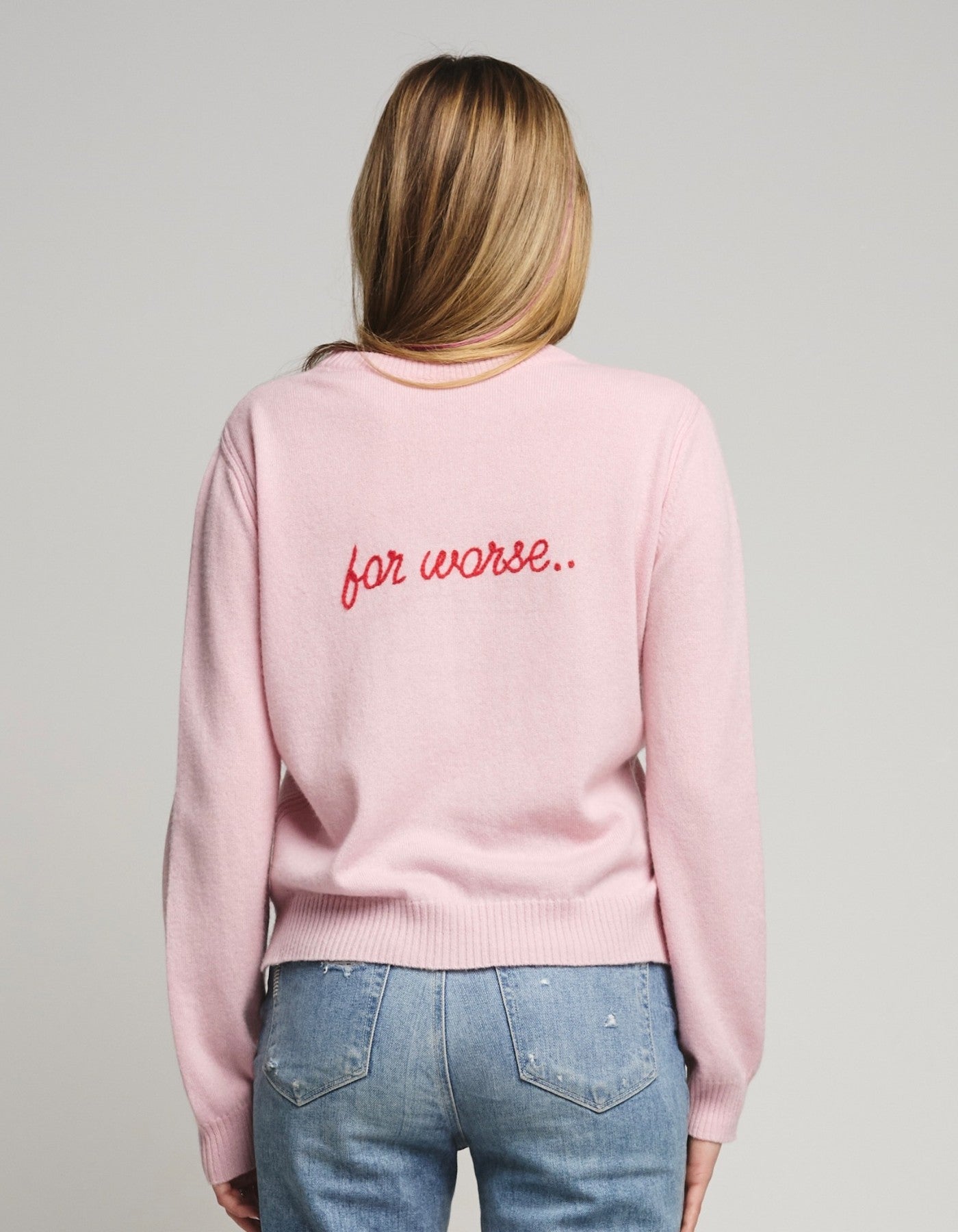 FOR BETTER, for worse..